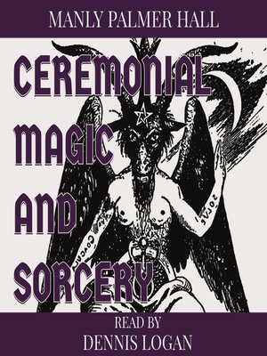 cover image of Ceremonial Magic and Sorcery